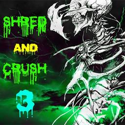 Shred and Crush 3