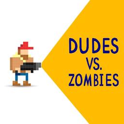 Dudes vs. Zombies