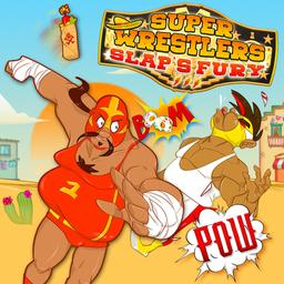 Super Wrestlers : Slaps Fury